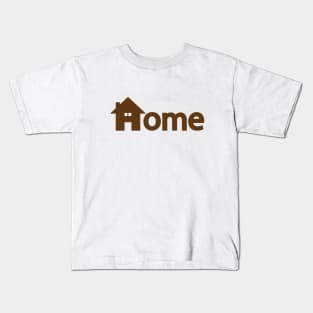 Home being a home creative design Kids T-Shirt